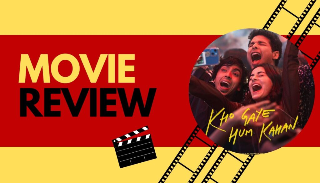 Kho Gaye Hum Kahan Movie Review