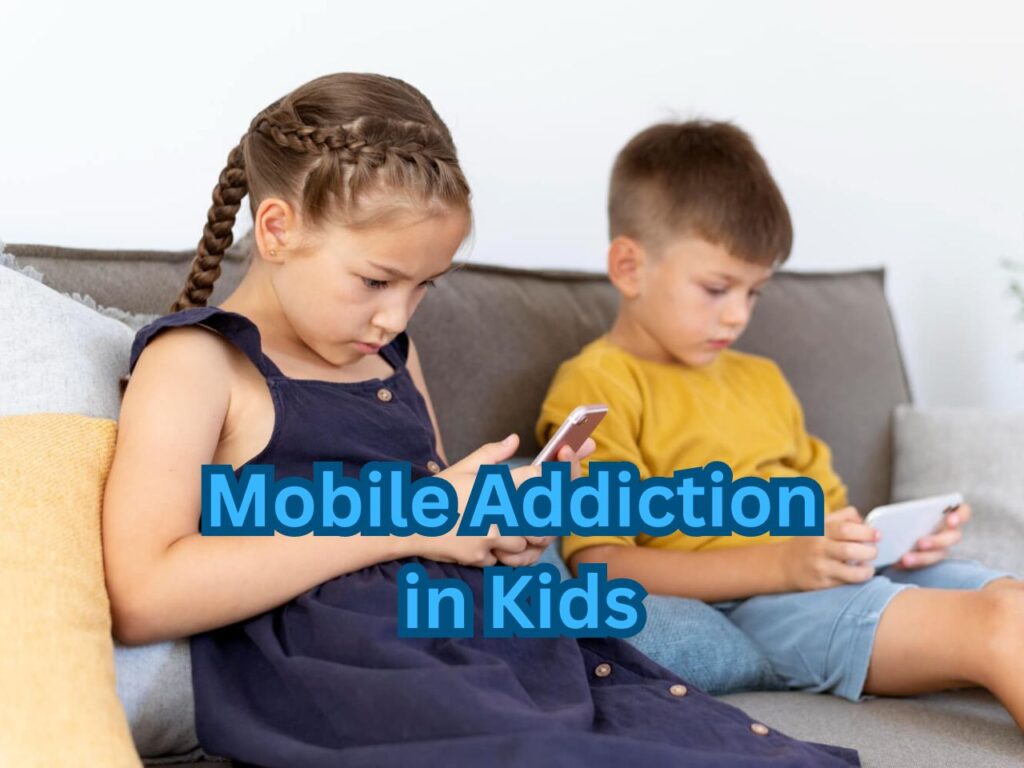 mobile addiction in kids