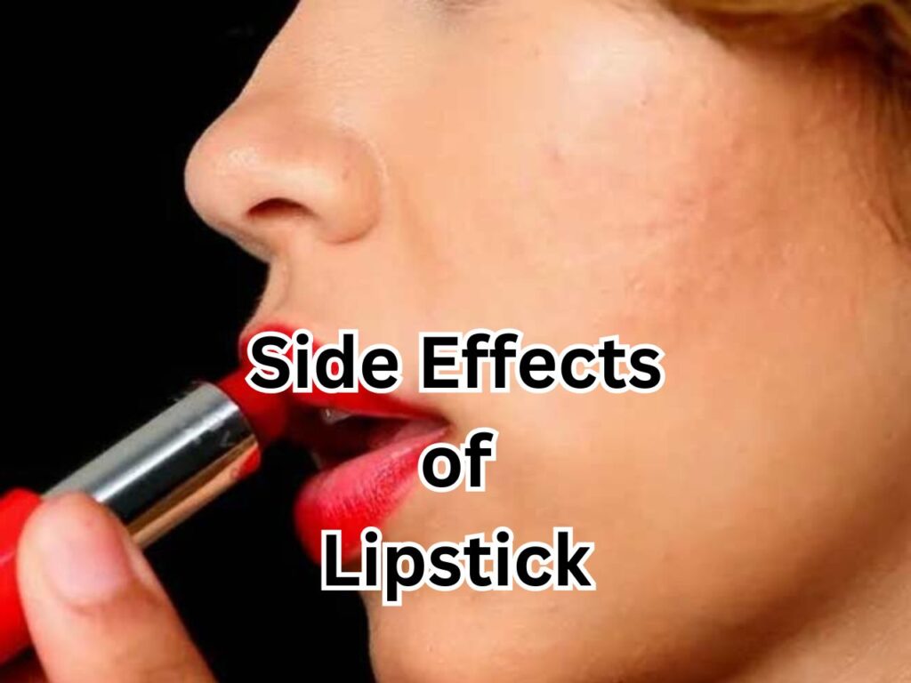 Side Effects of Lipstick