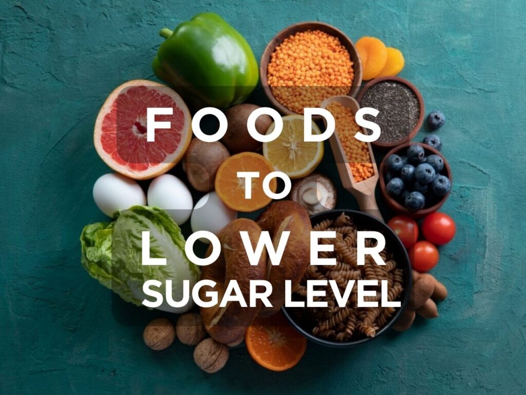 foods to lower sugar level