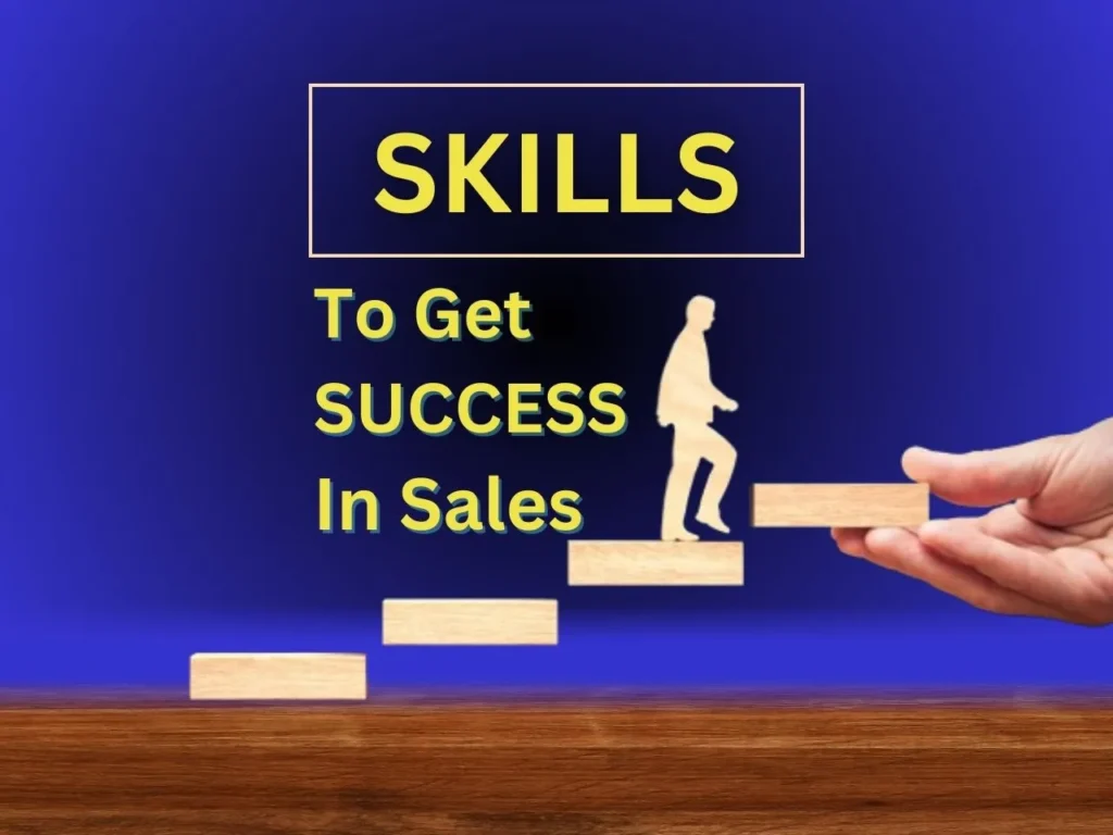 Basic Skills to get success in sales